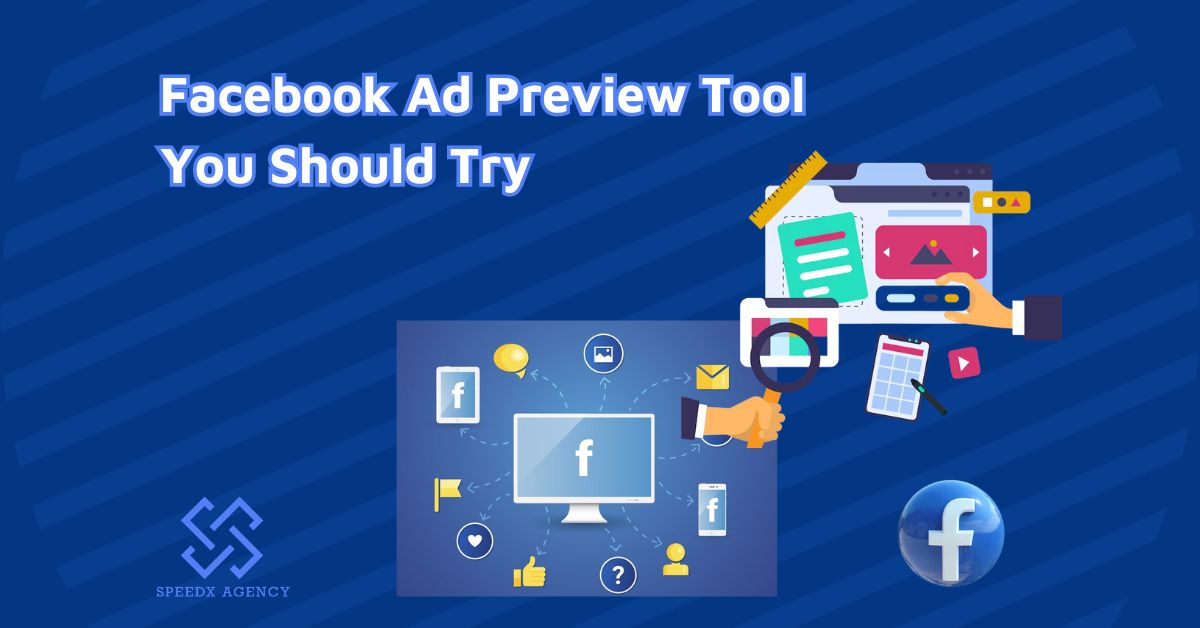 Facebook Ad Preview Tool You Should Try 2025 [Free + Paid]