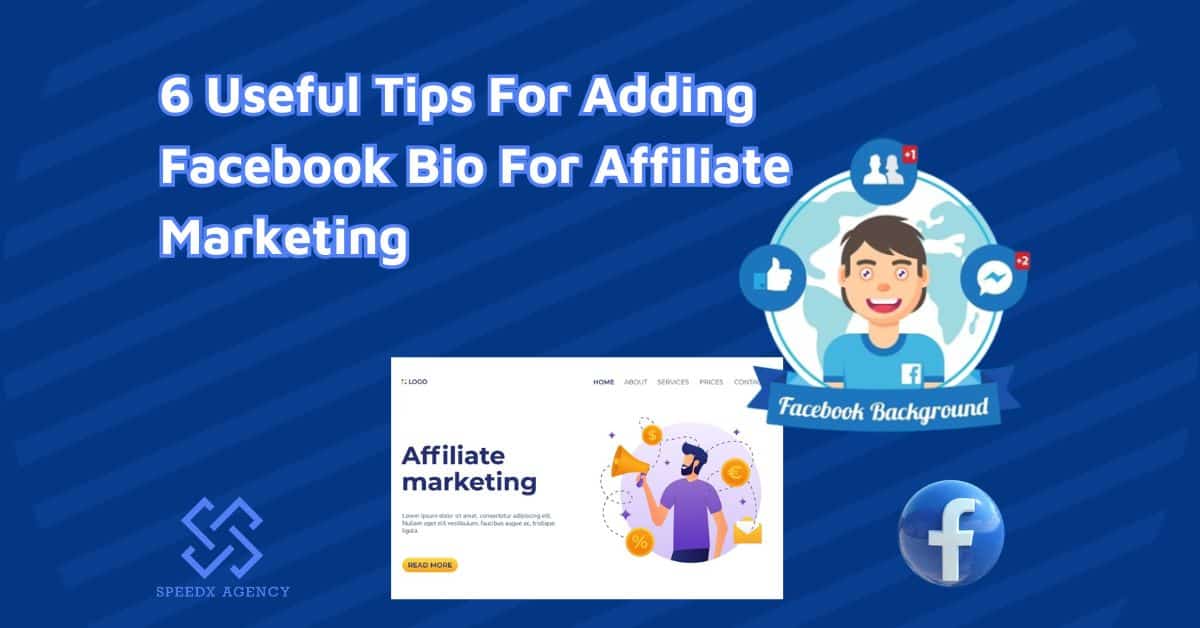 6 Smart Tips For Adding Facebook Bio For Affiliate Marketing