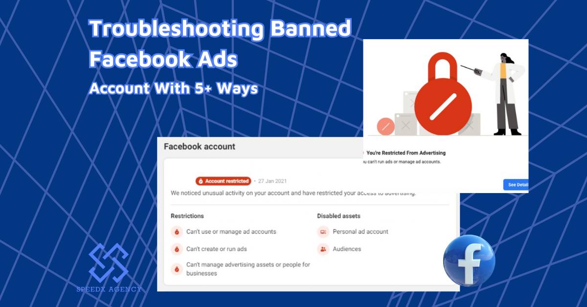 Detecting & Troubleshooting Banned Facebook Ads Account