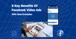 Benefits Of Facebook Video Ads