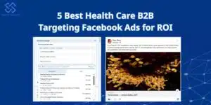 Best Health Care B2B Targeting Facebook Ads